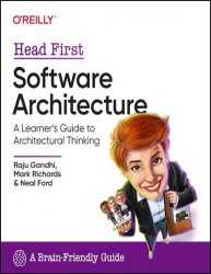 Head First Software Architecture: A Learner's Guide to Architectural Thinking (Final)