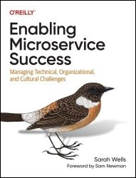 Enabling Microservice Success: Managing Technical, Organizational, and Cultural Challenges (Final)