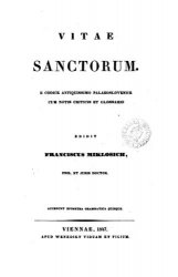 Vitae sanctorum, e codice antiquissimo Palaeoslovenice cum Notis Criticis et Glossario