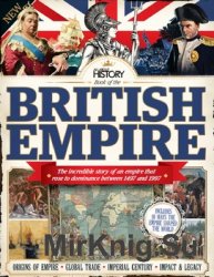 Book Of The British Empire 2016 (All About History)
