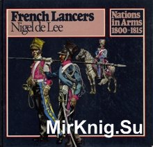 Nations In Arms 1800-1815 - French Lancers