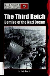 The Third Reich: Demise of the Nazi Dream (History's Great Defeats)