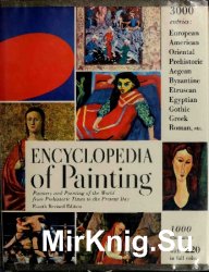 Encyclopedia of painting; painters and painting of the world from prehistoric times to the present day, 4th edition