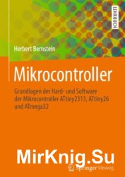 Mikrocontroller: Grundlagen der Hard- und Software der Mikrocontroller ATtiny2313, ATtiny26 und ATmega32
