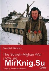 The Soviet-Afghan War 1979-1989 (Osprey Essential Histories 75)