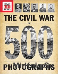 The Civil War in 500 Photographs