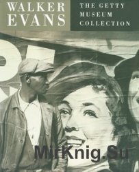 Walker Evans: The Getty Museum Collection