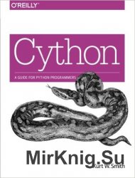 Cython - A Guide For Python Programmers