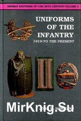 Uniforms of the Infantry: 1919-to the Present