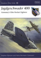 Jagdgeschwader 400 Germany’s Elite Rocket Fighters