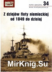 Okrety Wojenne Numer specjalny 34 - Z dziejow floty niemeckiej od 1849 do dzisiaj