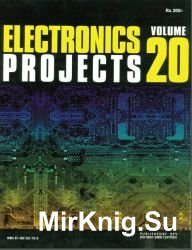 Electronics Projects. Volume 20