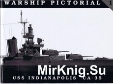 USS Indianapolis CA-35 (Warship Pictorial №1)