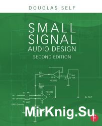 Small Signal Audio Design. 2-nd edition