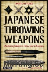 Japanese Throwing Weapons - Mastering Shuriken Throwing Techniques