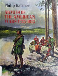 Armies of the American Wars, 1753-1815