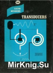 Electromechanisms / Transducers (Electromechanical Technology Series)