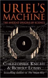 Uriel's Machine: The Ancient Origins of Science