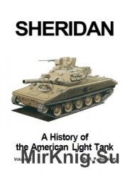 Sheridan: A History of the American Light Tank, Volume 2 (Presido)