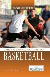 The Britannica Guide to Basketball