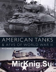 American Tanks & AFVs of World War II