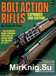 Bolt Action Rifles, 3rd Expanded Edition