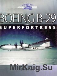 Boeing B-29 Superfortress (Crowood Aviation Series)