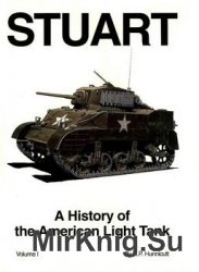 Stuart: A History of the American Light Tank, Volume 1 (Presido)
