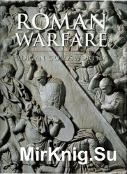 Roman Warfare (History of Warfare)