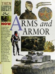 Arms and Armor (Then & Now)