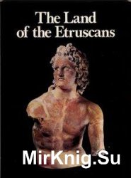 The Land of the Etruscans: From Prehistory to the Middle Ages