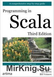 Programming in Scala: A Comprehensive Step-by-Step Guide, Third Edition