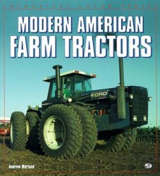 Modern American Farm Tractors (Enthusiast Color Series)