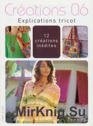 Bergere de France - Creations 06. Explications tricot. 12 creations inedites