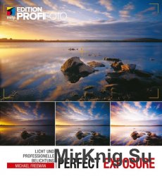 Perfect Exposure: Licht und professionelle Belichtung