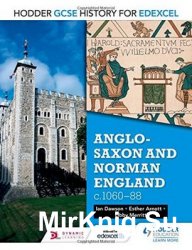 Anglo-Saxon and Norman England, c.1060–88 (Gcse History for Edexcel)