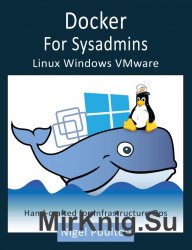 Docker for Sysadmins: Linux Windows VMware