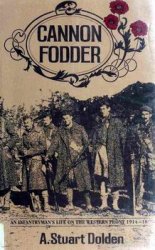 Cannon Fodder: An Infantryman's Life on the Western Front, 1914-18