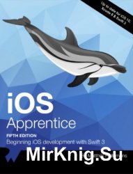 The iOS Apprentice: Beginning iOS Development with Swift 3, 5th Edition
