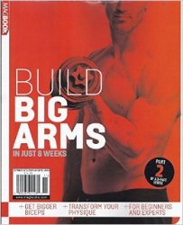 Build Big Arms in Just 8 Weeks