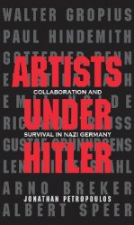 Artists under Hitler: collaboration and survival in Nazi Germany