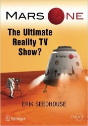 Mars One: The Ultimate Reality TV Show?