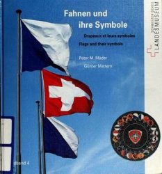 Fahnen und Ihre Symbole, Drapeaux et Leurs Symboles, Flags and Their Symbols