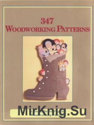 347 Woodworking Patterns: A Bound Set of Popular Woodworking Patterns