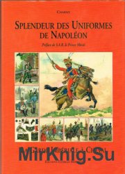 Splendeur des Uniformes de Napoleon (Tome 3): La Garde Imperiale a Cheval