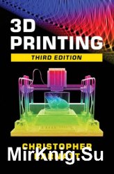 3D Printing: Third Edition