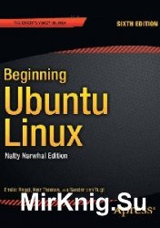 Beginning Ubuntu Linux: Natty Narwhal Edition