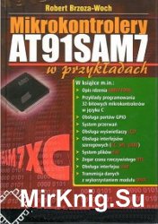 Mikrokontrolery AT91SAM7 w przykladach