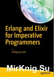 Erlang and Elixir for Imperative Programmers