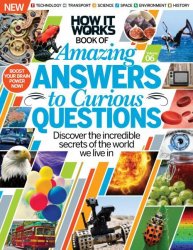 How It Works — Amazing Answers to Curious Questions (Volume 6, Revised Edition, 2016)